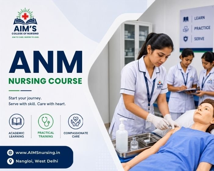 ANM Nursing Course at AIMS College of Nursing in Nangloi, West Delhi