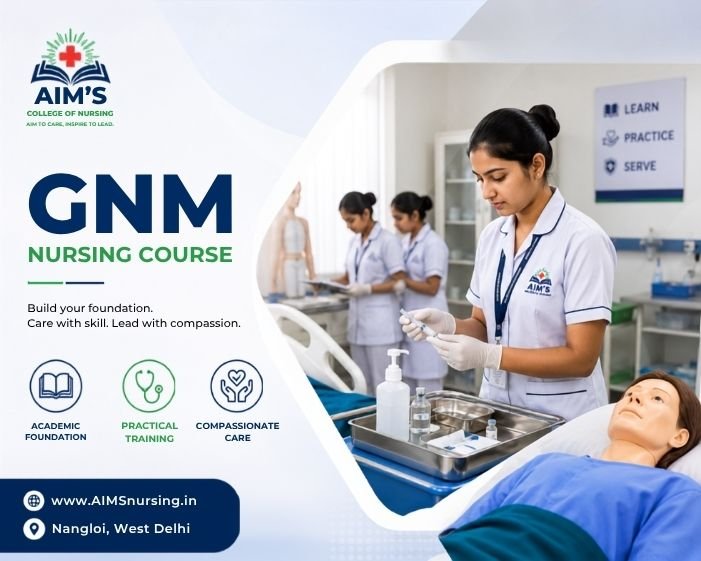 GNM Nursing Course at AIMS College of Nursing in Nangloi, West Delhi